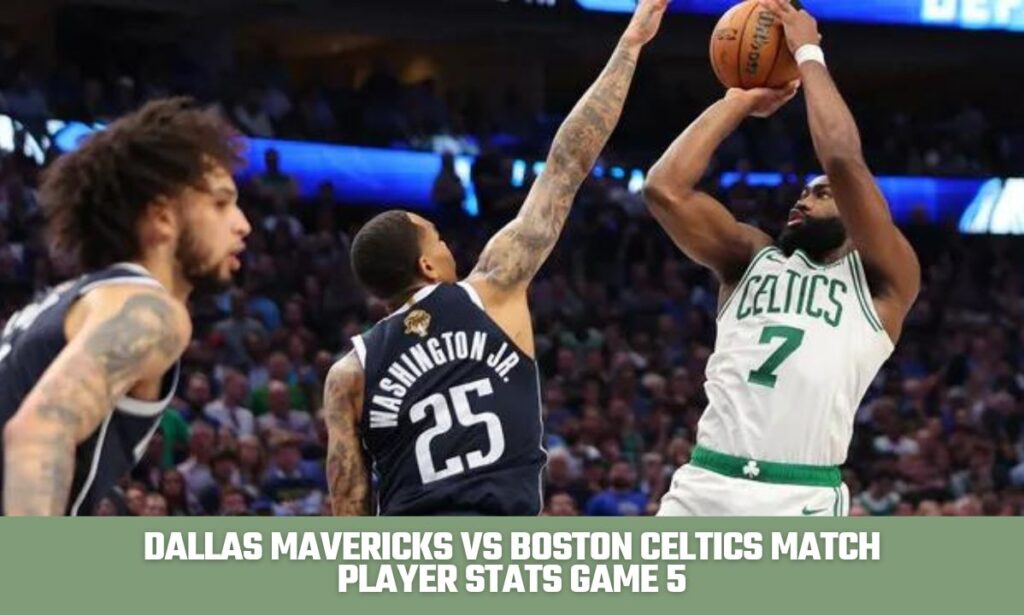 dallas mavericks vs boston celtics match player stats
