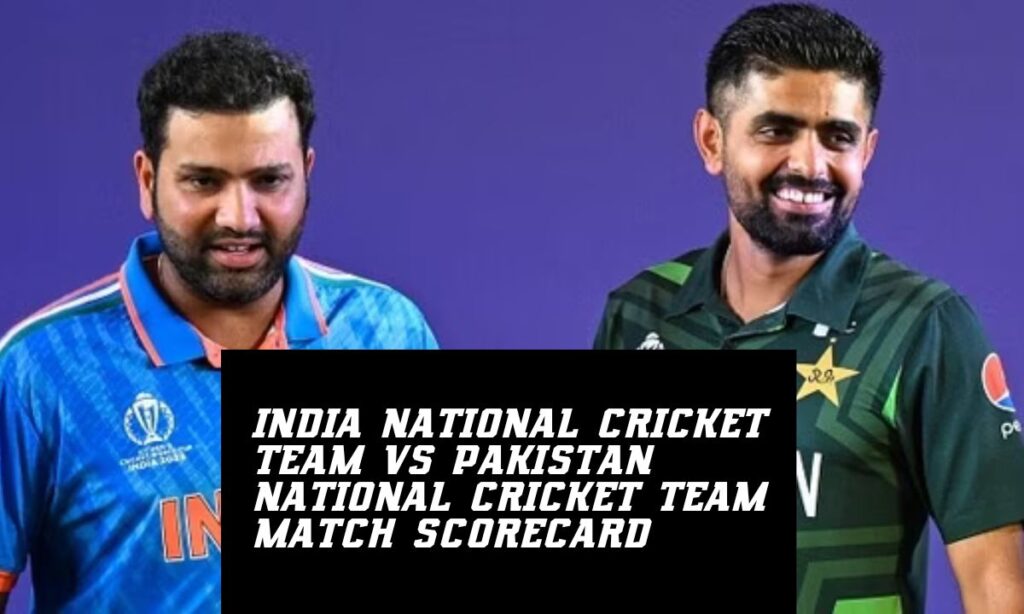 India National Cricket Team vs Pakistan National Cricket Team Match Scorecard